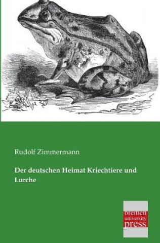 Книга Deutschen Heimat Kriechtiere Und Lurche Rudolf Zimmermann