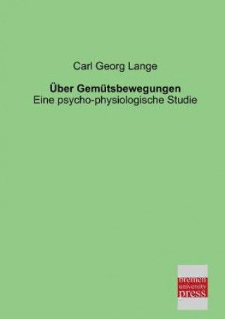 Kniha Uber Gemutsbewegungen Carl G. Lange