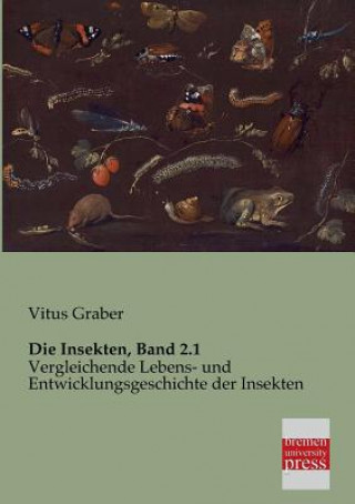 Книга Insekten, Band 2.1 Vitus Graber