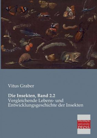 Kniha Insekten, Band 2.2 Vitus Graber