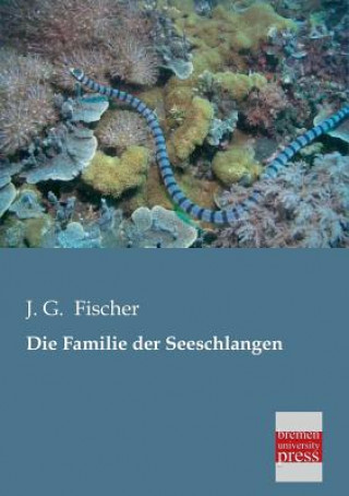 Carte Familie Der Seeschlangen J. G. Fischer