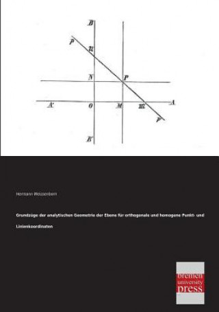 Książka Grundzuge Der Analytischen Geometrie Der Ebene Fur Orthogonale Und Homogene Punkt- Und Linienkoordinaten Hermann Weissenborn