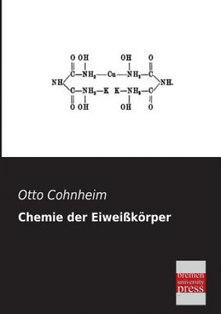 Kniha Chemie Der Eiweisskorper Otto Cohnheim