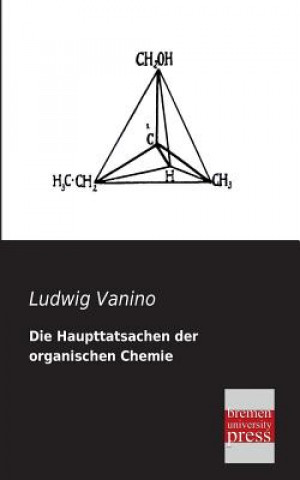 Kniha Haupttatsachen Der Organischen Chemie Ludwig Vanino