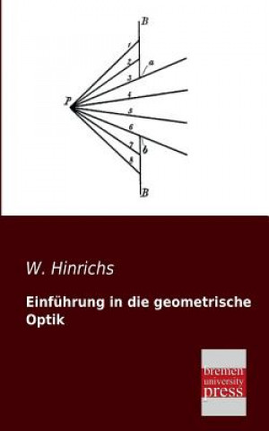 Carte Einfuhrung in Die Geometrische Optik W. Hinrichs
