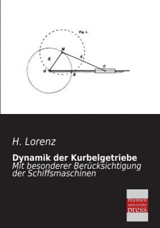 Buch Dynamik Der Kurbelgetriebe Hans Lorenz