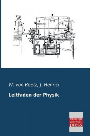 Книга Leitfaden Der Physik Wilhelm von Beetz