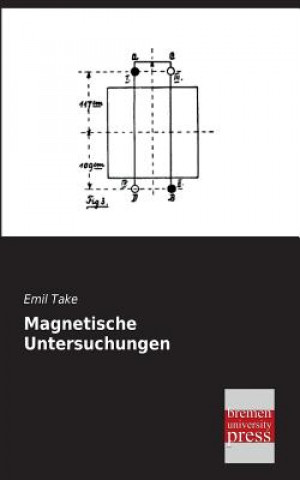 Könyv Magnetische Untersuchungen Emil Take