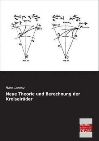 Kniha Neue Theorie Und Berechnung Der Kreiselrader Hans Lorenz