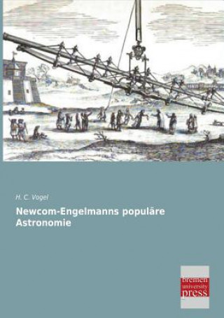 Knjiga Newcom-Engelmanns Populare Astronomie H. C. Vogel