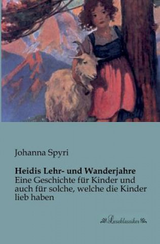 Kniha Heidis Lehr- und Wanderjahre Johanna Spyri