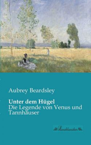 Książka Unter dem Hugel Aubrey Beardsley