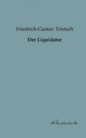 Carte Liquidator Friedrich-Gustav Trietsch