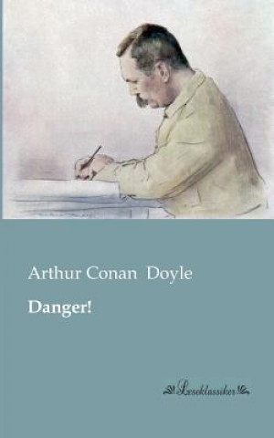 Kniha Danger! Arthur Conan Doyle