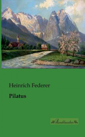 Carte Pilatus Heinrich Federer