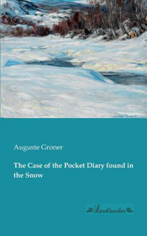 Carte Case of the Pocket Diary found in the Snow Auguste Groner