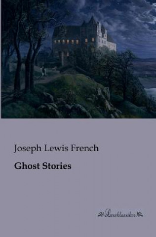 Carte Ghost Stories Joseph Lewis French