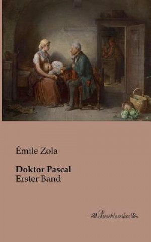 Kniha Doktor Pascal Émile Zola