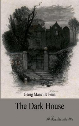 Книга Dark House George Manville Fenn