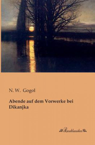 Book Abende auf dem Vorwerke bei Dikanjka Nikolai Wassiljewitsch Gogol