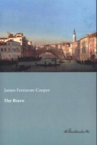 Könyv Der Bravo James Fenimore Cooper