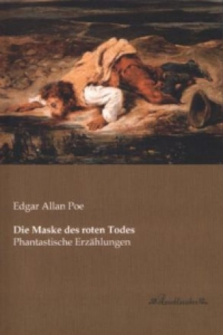 Kniha Die Maske des roten Todes Edgar Allan Poe