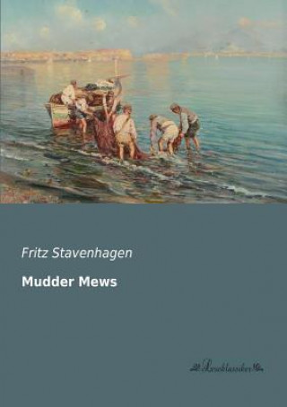 Kniha Mudder Mews Fritz Stavenhagen