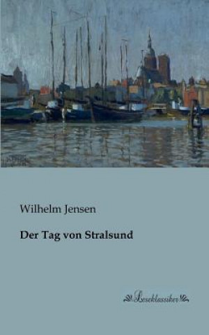 Knjiga Tag von Stralsund Wilhelm Jensen