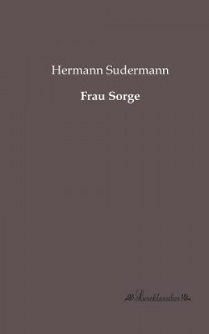 Livre Frau Sorge Hermann Sudermann