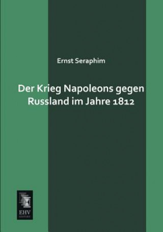 Carte Krieg Napoleons Gegen Russland Im Jahre 1812 Ernst Seraphim