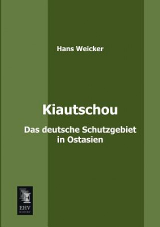 Carte Kiautschou Hans Weicker