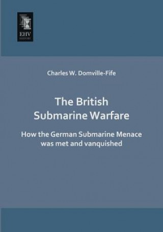 Książka British Submarine Warfare Charles W. Domville-Fife