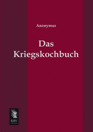 Könyv Kriegskochbuch Anonymous