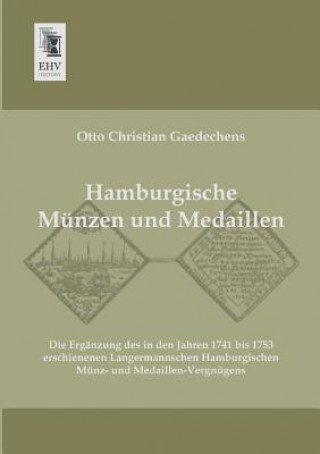 Kniha Hamburgische Munzen Und Medaillen Otto Chr. Gaedechens