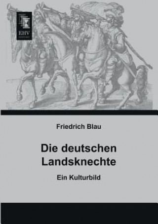 Carte Deutschen Landsknechte Friedrich Blau