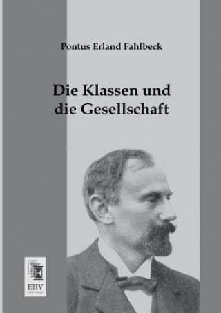 Książka Klassen Und Die Gesellschaft Pontus E. Fahlbeck