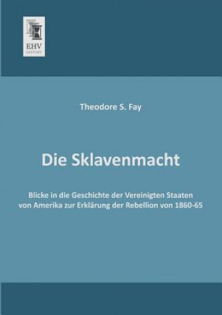 Knjiga Sklavenmacht Theodore S Fay