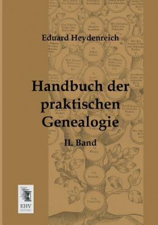 Książka Handbuch Der Praktischen Genealogie Eduard Heydenreich