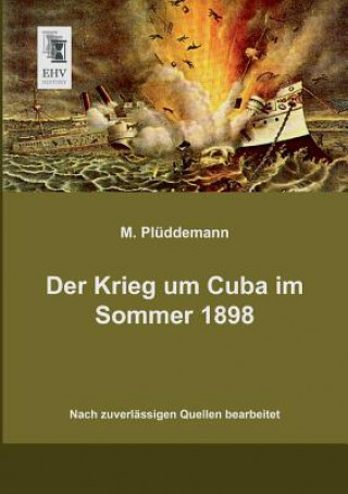 Carte Krieg Um Cuba Im Sommer 1898 M. Plüddemann