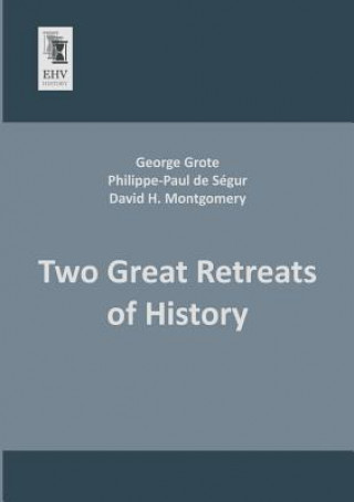 Kniha Two Great Retreats of History George Grote