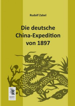 Carte Deutsche China-Expedition Von 1897 Rudolf Zabel