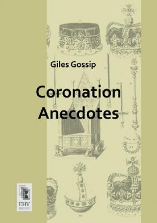 Kniha Coronation Anecdotes Giles Gossip