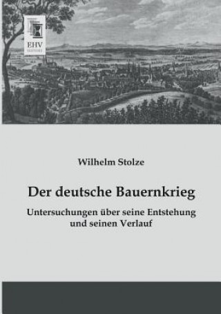 Kniha Deutsche Bauernkrieg Wilhelm Stolze