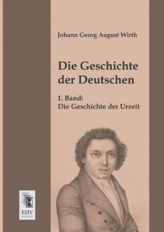 Kniha Geschichte Der Deutschen Johann G. A. Wirth