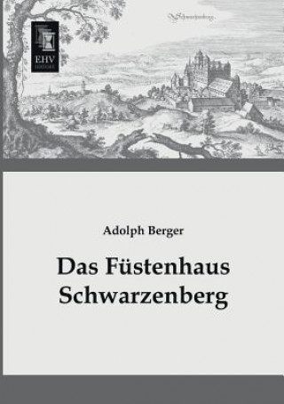 Книга Fustenhaus Schwarzenberg Adolph Berger