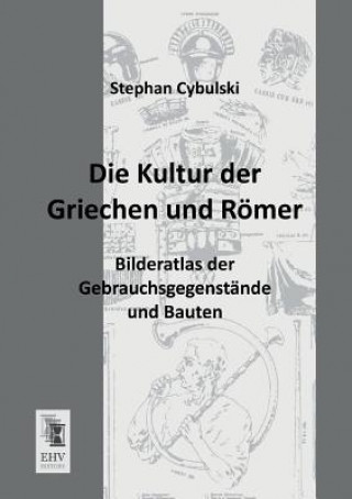 Book Kultur Der Griechen Und Romer Stephan Cybulski