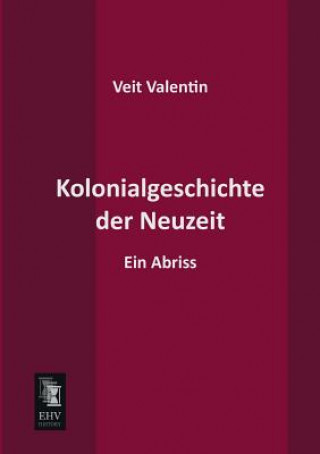 Buch Kolonialgeschichte Der Neuzeit Veit Valentin