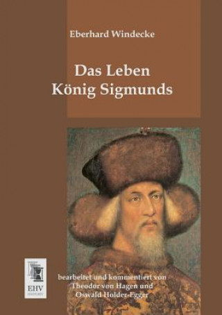 Книга Leben Konig Sigmunds Eberhard Windecke