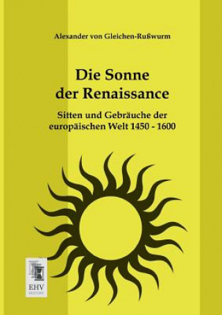 Książka Sonne Der Renaissance Alexander von Gleichen-Rußwurm