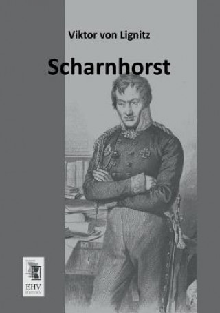 Könyv Scharnhorst Viktor von Lignitz